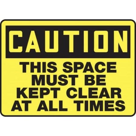 Accuform OSHA CAUTION Safety Sign THIS SPACE MVHR641XP MVHR641XP